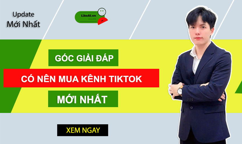 Có nên mua kênh TikTok không